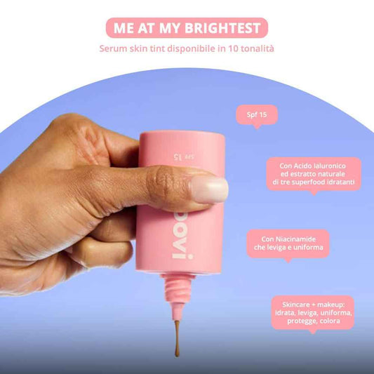 SERUM SKIN TINT
Me At My Brightest